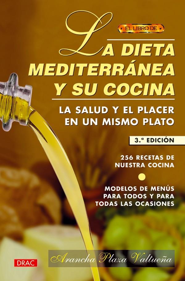 DIETA MEDITERRANEA Y SU COCINA, LA | 9788488893369 | PLAZA VALTUEÑA, ARANCHA | Galatea Llibres | Llibreria online de Reus, Tarragona | Comprar llibres en català i castellà online