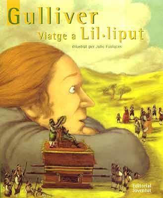 GULLIVER VIATGE A LIL.LIPUT | 9788426134592 | FAULQUES | Galatea Llibres | Llibreria online de Reus, Tarragona | Comprar llibres en català i castellà online