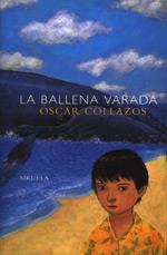 BALLENA VARADA, LA | 9788478444915 | COLLAZOS, OSCAR | Galatea Llibres | Llibreria online de Reus, Tarragona | Comprar llibres en català i castellà online