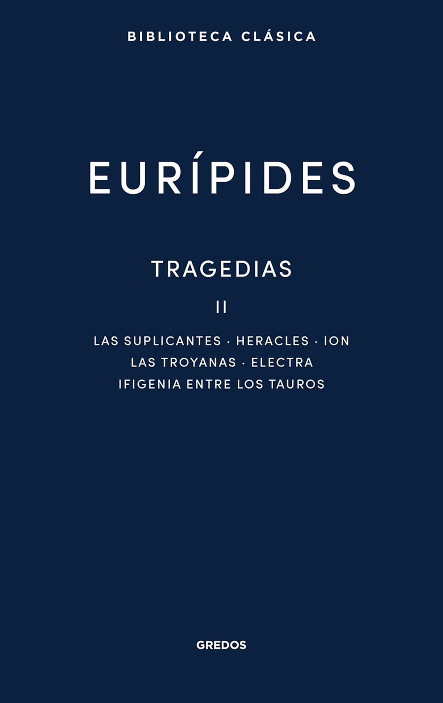 TRAGEDIAS II | 9788424998219 | EURÍPIDES | Galatea Llibres | Librería online de Reus, Tarragona | Comprar libros en catalán y castellano online