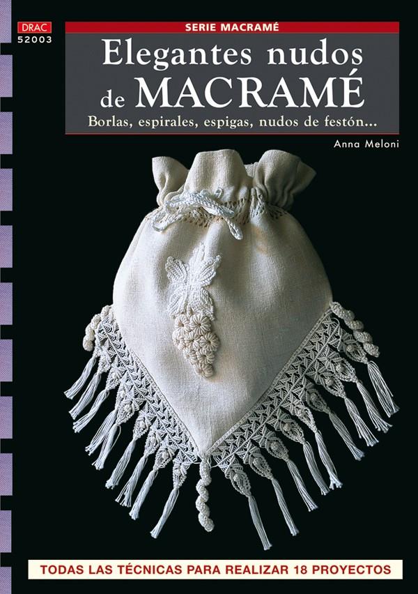 ELEGANTES NUDOS CON MACRAME | 9788496777859 | MELONI, ANNE | Galatea Llibres | Llibreria online de Reus, Tarragona | Comprar llibres en català i castellà online