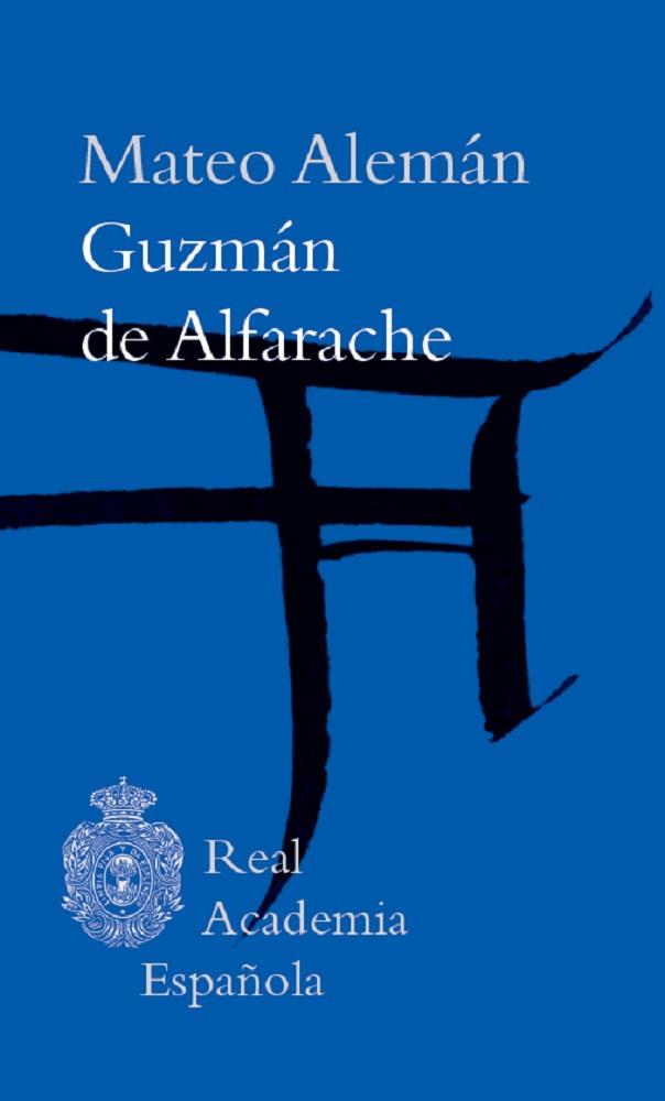 GUZMÁN DE ALFARACHE | 9788415472698 | ALEMÁN, MATEO | Galatea Llibres | Llibreria online de Reus, Tarragona | Comprar llibres en català i castellà online