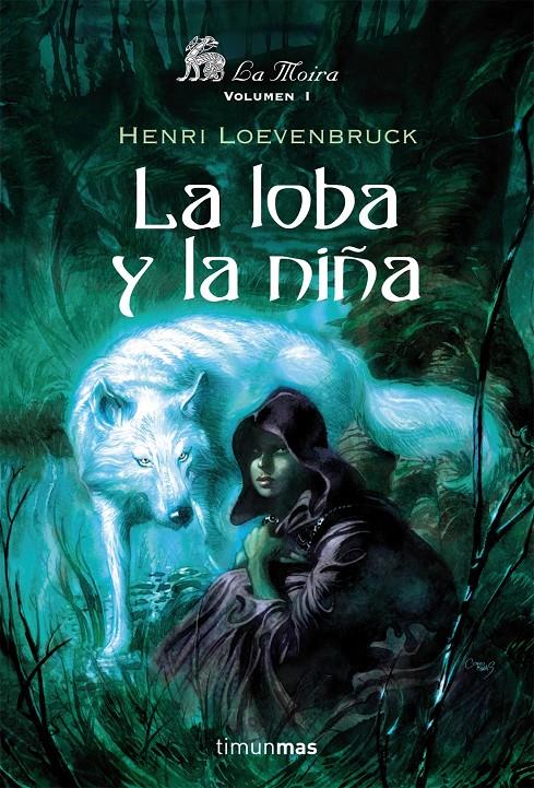 LOBA Y LA NIÑA, LA | 9788448035624 | LOEVENBRUCK, HENRY | Galatea Llibres | Llibreria online de Reus, Tarragona | Comprar llibres en català i castellà online