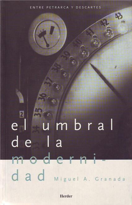 UMBRAL DE LA MODERNIDAD, EL | 9788425421235 | GRANADA, MIGUEL A. | Galatea Llibres | Llibreria online de Reus, Tarragona | Comprar llibres en català i castellà online