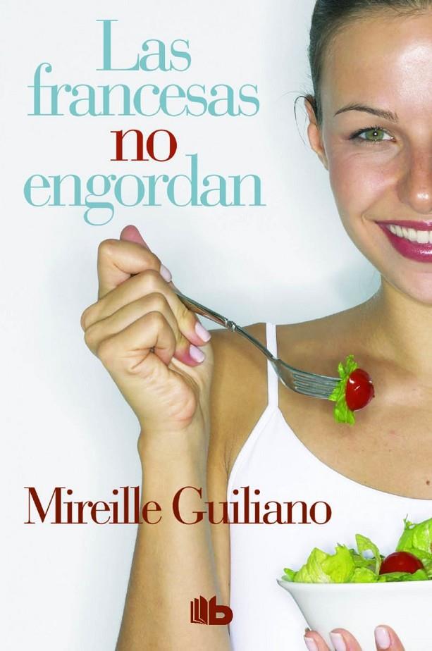 LAS FRANCESAS NO ENGORDAN | 9788490702888 | GUILIANO, MIREILLE | Galatea Llibres | Llibreria online de Reus, Tarragona | Comprar llibres en català i castellà online