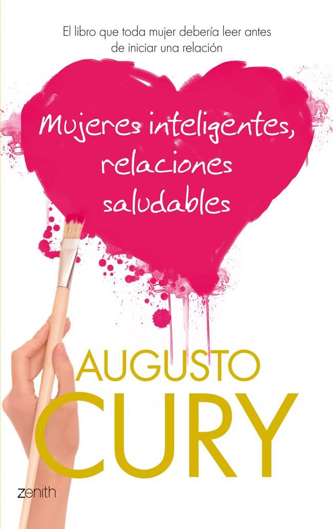 MUJERES INTELIGENTES, RELACIONES SALUDABLES | 9788408037569 | CURY, AUGUSTO | Galatea Llibres | Llibreria online de Reus, Tarragona | Comprar llibres en català i castellà online