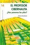 PROFESOR CIBERNAUTA, EL | 9788478276578 | BARTOLOMÉ, ANTONIO | Galatea Llibres | Librería online de Reus, Tarragona | Comprar libros en catalán y castellano online