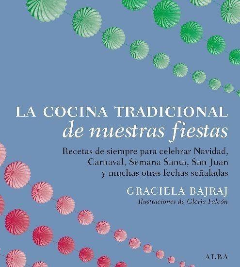 COCINA TRADICIONAL DE NUESTRAS FIESTAS | 9788484284857 | BAJRAJ, GRACIELA | Galatea Llibres | Llibreria online de Reus, Tarragona | Comprar llibres en català i castellà online