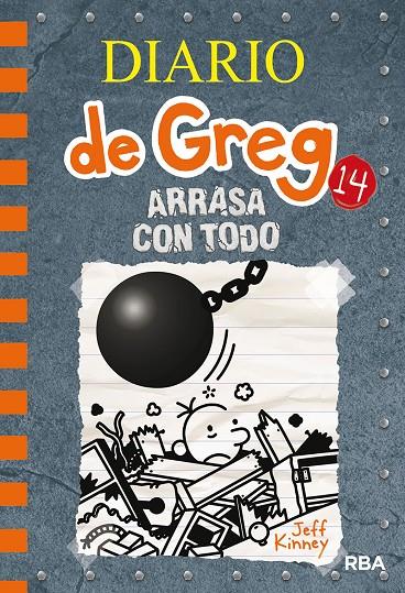 DIARIO DE GREG 14. ARRASA CON TODO | 9788427216747 | KINNEY, JEFF | Galatea Llibres | Llibreria online de Reus, Tarragona | Comprar llibres en català i castellà online