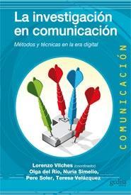 INVESTIGACIÓN EN COMUNICACIÓN, LA | 9788497846691 | VILCHES, LORENZO | Galatea Llibres | Llibreria online de Reus, Tarragona | Comprar llibres en català i castellà online