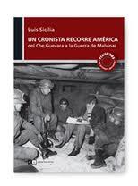 CRONISTA RECORRE AMERICA, UN | 9789876140270 | SICILIA, LUIS | Galatea Llibres | Llibreria online de Reus, Tarragona | Comprar llibres en català i castellà online