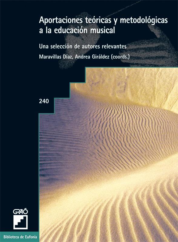 APORTACIONES TEORICAS Y METODOLOGICAS A LA EDUACION MUSICAL | 9788478275199 | DIAZ, MARAVILLAS | Galatea Llibres | Llibreria online de Reus, Tarragona | Comprar llibres en català i castellà online