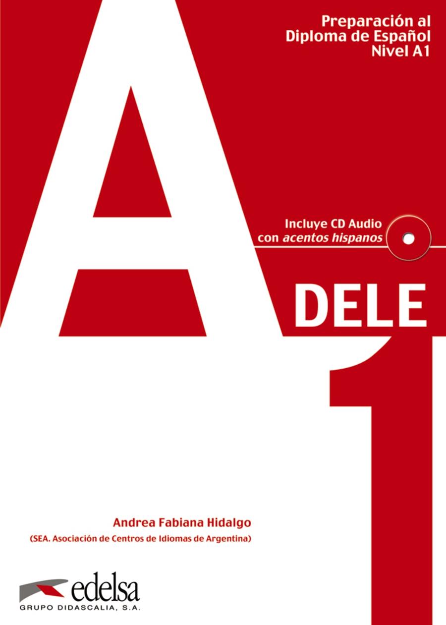 DELE A1 | 9788477116806 | FABIANA HIDALGO, ANDREA | Galatea Llibres | Llibreria online de Reus, Tarragona | Comprar llibres en català i castellà online