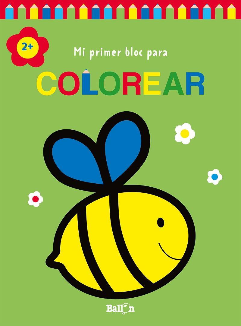 MI PRIMER BLOC PARA COLOREAR ABEJA +2 | 9789403226958 | Galatea Llibres | Llibreria online de Reus, Tarragona | Comprar llibres en català i castellà online