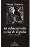 SUBDESARROLLO SOCIAL DE ESPAÑA, EL: CAUSAS Y CONSECUENCIAS | 9788433962355 | NAVARRO, VICENÇ | Galatea Llibres | Llibreria online de Reus, Tarragona | Comprar llibres en català i castellà online