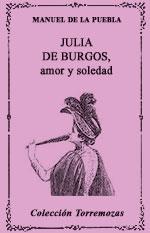 JULIA DE BURGOS.AMOR Y SOLEDAD | 9788478391363 | DE LA PUEBLA, MANUEL | Galatea Llibres | Llibreria online de Reus, Tarragona | Comprar llibres en català i castellà online