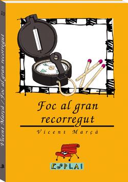 FOC AL GRAN RECORREGUT | 9788489663022 | MARÇA,VICENT | Galatea Llibres | Librería online de Reus, Tarragona | Comprar libros en catalán y castellano online