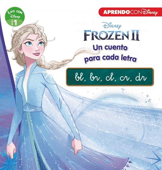 FROZEN 2. UN CUENTO PARA CADA GRUPO CONSONÁNTICO: BL, BR, CL, CR, DR (LEO CON DI | 9788417630348 | Galatea Llibres | Llibreria online de Reus, Tarragona | Comprar llibres en català i castellà online