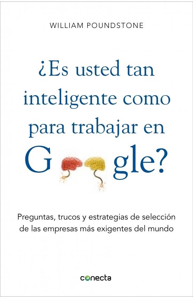 ES LO BASTANTE INTELIGENTE COMO PARA TRABAJAR EN GOOGLE? | 9788415431077 | POUNDSTONE, WILLIAM | Galatea Llibres | Llibreria online de Reus, Tarragona | Comprar llibres en català i castellà online