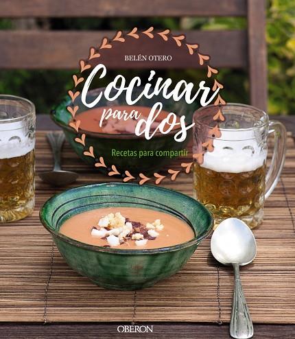 COCINAR PARA DOS. RECETAS PARA COMPARTIR | 9788441540521 | OTERO, BELÉN | Galatea Llibres | Llibreria online de Reus, Tarragona | Comprar llibres en català i castellà online