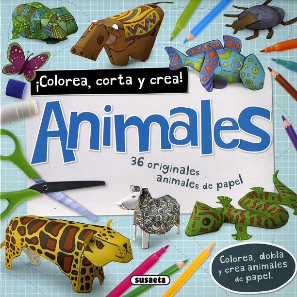 ANIMALES. COLOREA, CORTA Y CREA | 9788467747430 | GOWEN, FIONA | Galatea Llibres | Llibreria online de Reus, Tarragona | Comprar llibres en català i castellà online