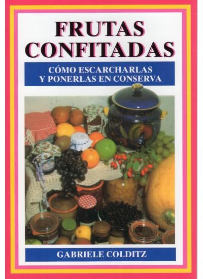 FRUTAS CONFITADAS | 9788428210225 | COLDITZ, GABRIELE | Galatea Llibres | Llibreria online de Reus, Tarragona | Comprar llibres en català i castellà online