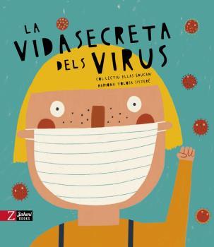 LA VIDA SECRETA DELS VIRUS | 9788417374723 | AA.VV. | Galatea Llibres | Llibreria online de Reus, Tarragona | Comprar llibres en català i castellà online