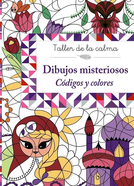 TALLER DE LA CALMA. DIBUJOS MISTERIOSOS | 9788469605639 | VV. AA. | Galatea Llibres | Llibreria online de Reus, Tarragona | Comprar llibres en català i castellà online