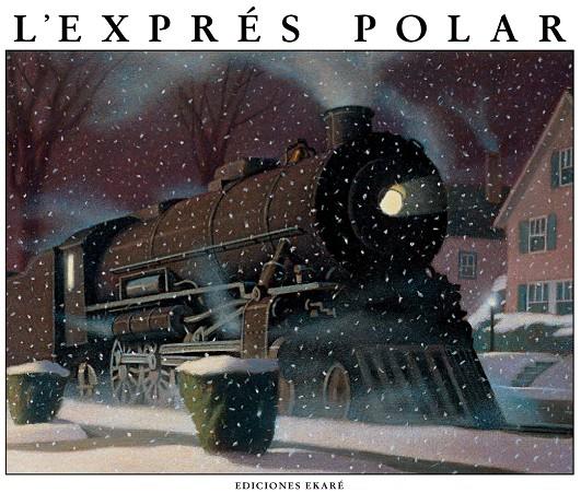 L`EXPRES POLAR | 9789802570461 | CHRIS VAN ALLSBURG | Galatea Llibres | Llibreria online de Reus, Tarragona | Comprar llibres en català i castellà online