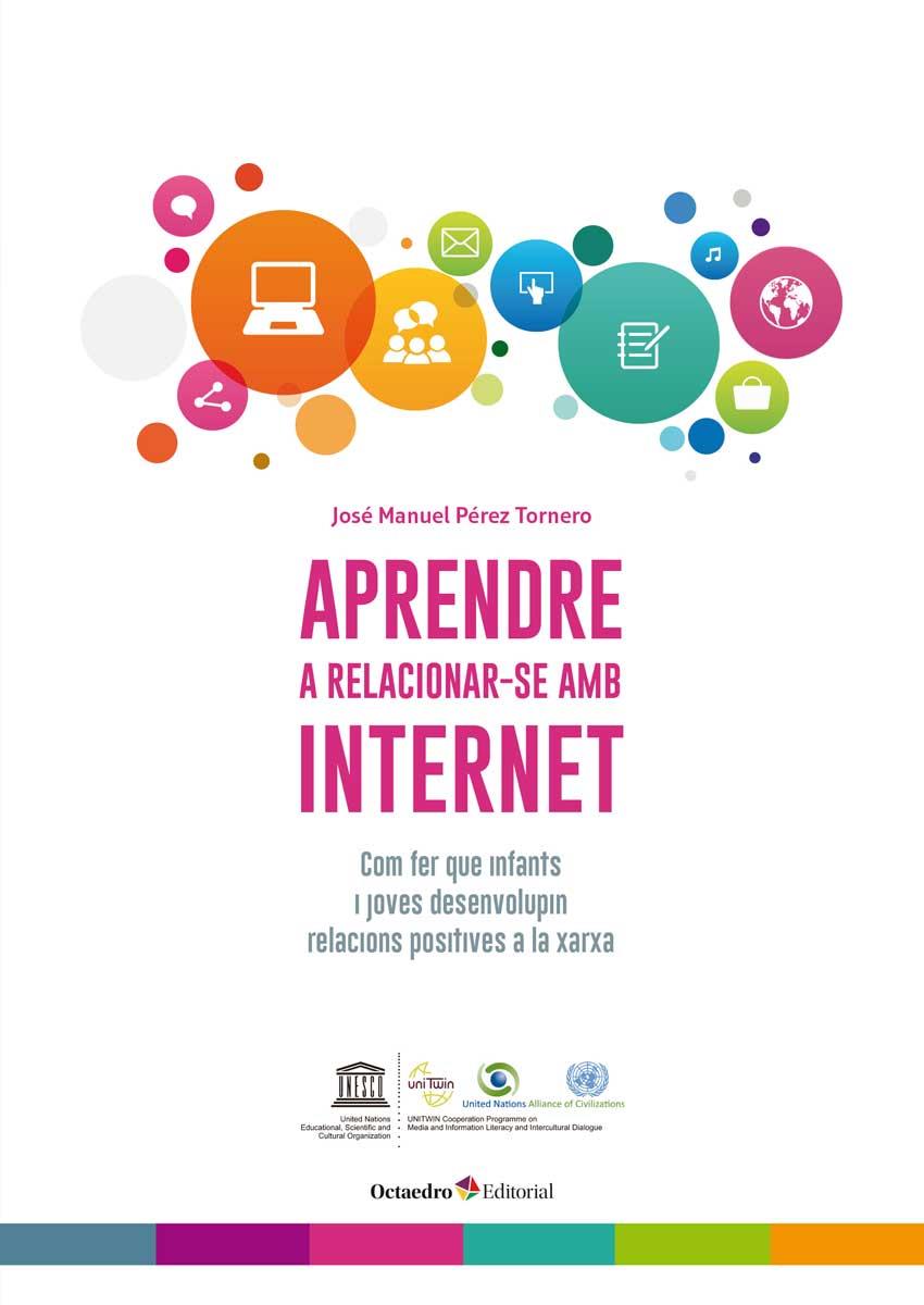 APRENDRE A RELACIONAR-SE AMB INTERNET | 9788499219271 | PEREZ TORNERO, JOSE MANUEL | Galatea Llibres | Llibreria online de Reus, Tarragona | Comprar llibres en català i castellà online