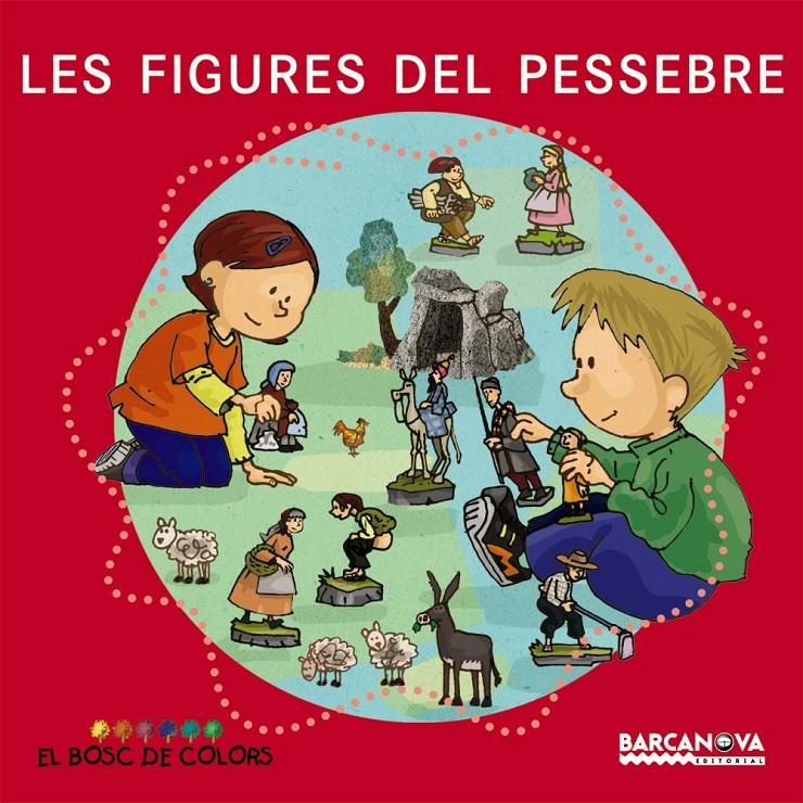 FIGURES DEL PESSEBRE, LES | 9788448924935 | BALDÓ CABA, ESTEL / GIL JUAN, ROSA / SOLIVA, MARIA | Galatea Llibres | Llibreria online de Reus, Tarragona | Comprar llibres en català i castellà online