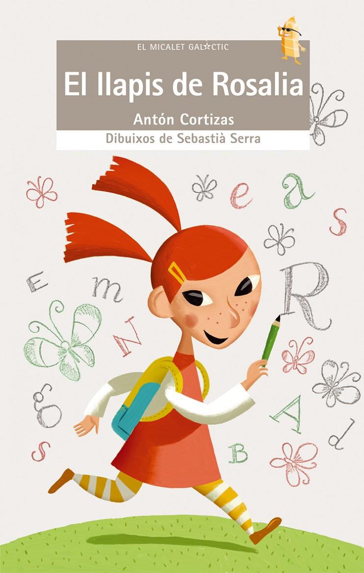 LLAPIS DE LA ROSALIA, EL | 9788476607992 | CORTIZAS, ANTÓN | Galatea Llibres | Llibreria online de Reus, Tarragona | Comprar llibres en català i castellà online