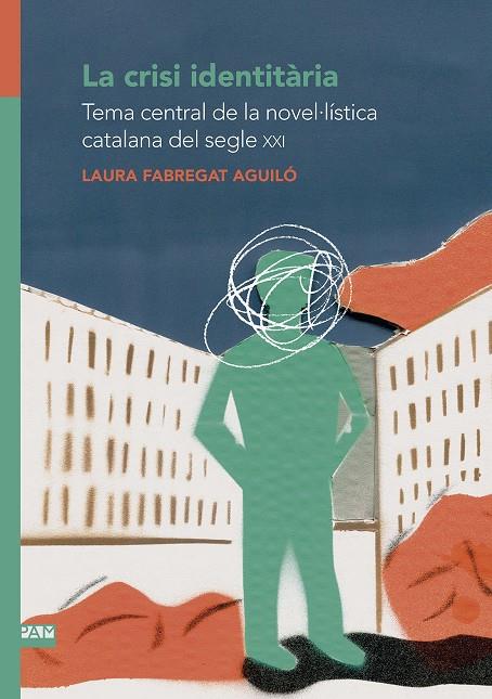 LA CRISI IDENTITÀRIA | 9788491912514 | FABREGAT, LAURA | Galatea Llibres | Llibreria online de Reus, Tarragona | Comprar llibres en català i castellà online