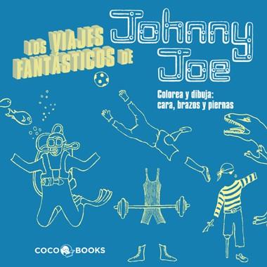 LOS VIAJES FANTASTICOS DE JOHNNY JOE | 9788493962159 | STREETEN, RIOZ | Galatea Llibres | Llibreria online de Reus, Tarragona | Comprar llibres en català i castellà online