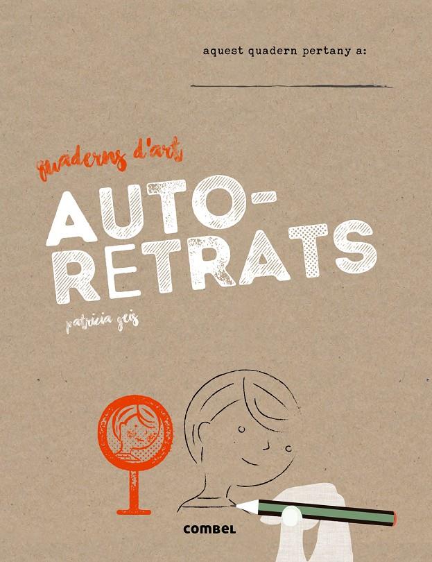 AUTORETRATS | 9788491010685 | GEIS, PATRICIA | Galatea Llibres | Librería online de Reus, Tarragona | Comprar libros en catalán y castellano online