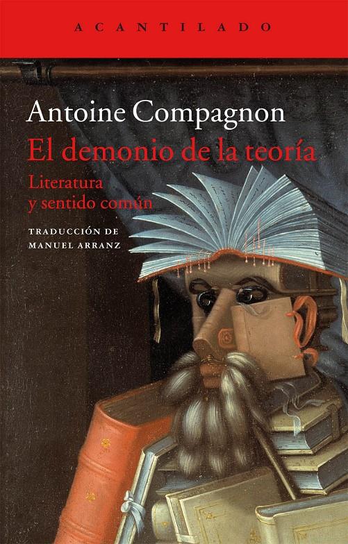 EL DEMONIO DE LA TEORÍA | 9788416011469 | COMPAGNON, ANTOINE | Galatea Llibres | Llibreria online de Reus, Tarragona | Comprar llibres en català i castellà online