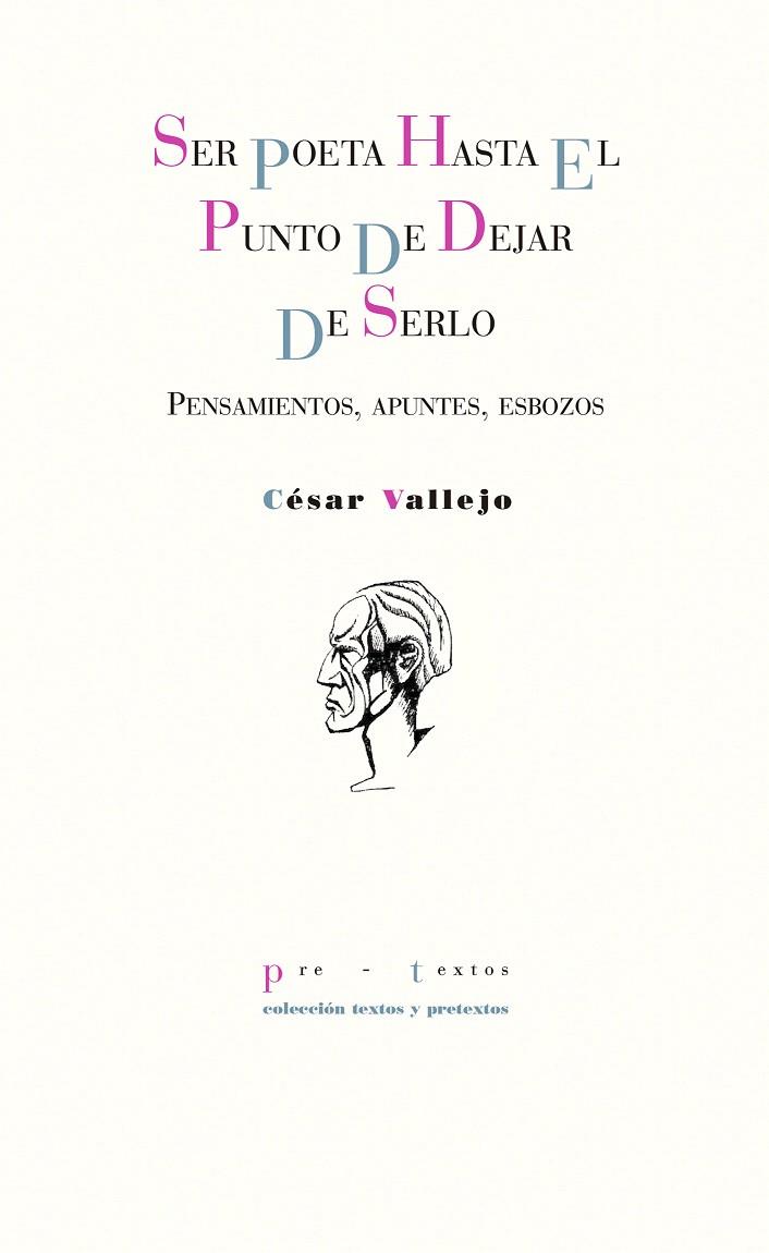 SER POETA HASTA EL PUNTO DE DEJAR DE SERLO | 9788416906161 | VALLEJO, CéSAR | Galatea Llibres | Llibreria online de Reus, Tarragona | Comprar llibres en català i castellà online