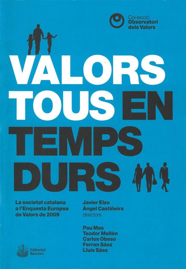 VALORS TOUS EN TEMPS DURS | 9788472269385 | ELZO, JAVIER | Galatea Llibres | Llibreria online de Reus, Tarragona | Comprar llibres en català i castellà online