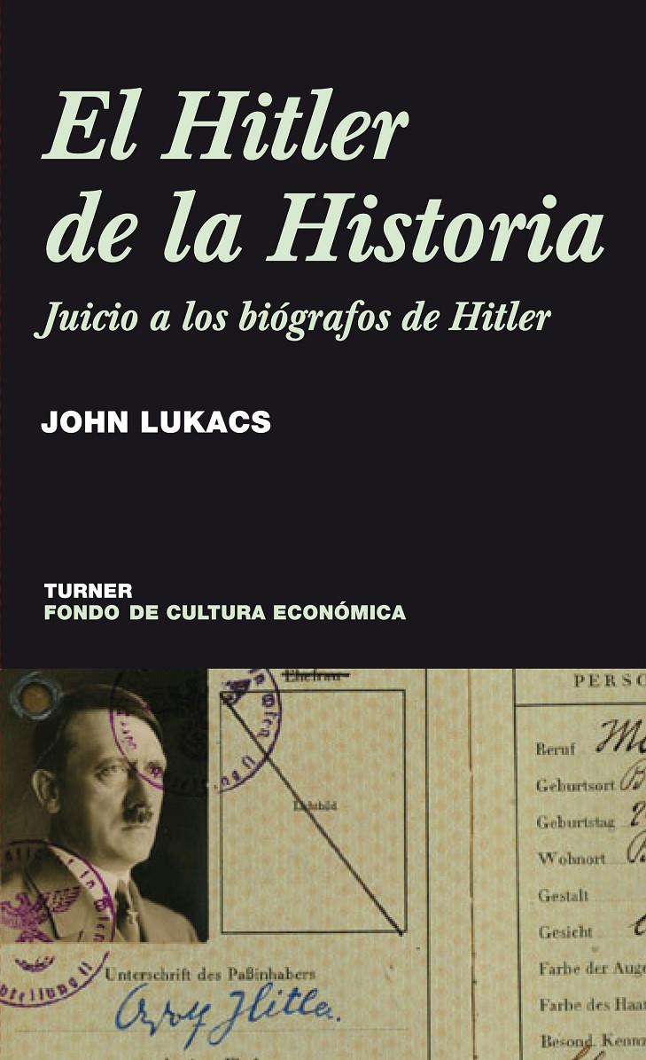 HITLER DE LA HISTORIA. JUICIO A LOS BIOGRAFOS DE HITLER, EL | 9788475065953 | LUKACS, JOHN | Galatea Llibres | Llibreria online de Reus, Tarragona | Comprar llibres en català i castellà online