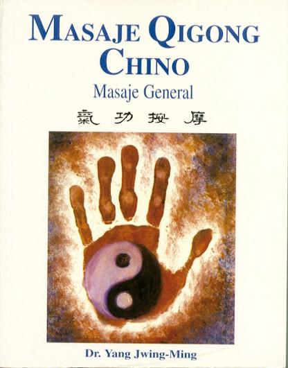 MASAJE QIGONG CHINO | 9788487476723 | YANG, JWING-MING | Galatea Llibres | Llibreria online de Reus, Tarragona | Comprar llibres en català i castellà online