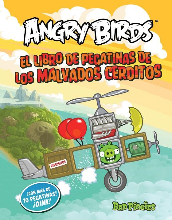 ANGRY BIRDS. LOS MALVADOS CERDITOS VOLADORES. LIBRO DE PEGATINAS | 9788437280837 | VARIOS AUTORES | Galatea Llibres | Llibreria online de Reus, Tarragona | Comprar llibres en català i castellà online