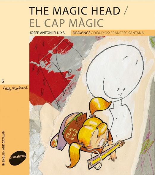 MAGIC HEAD, THE - CAP MAGIC, EL | 9788496726918 | FLUIXÀ, ANTONI/SANTAN, FRANCES | Galatea Llibres | Librería online de Reus, Tarragona | Comprar libros en catalán y castellano online