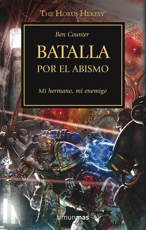 BATALLA POR EL ABISMO LA HEREJIA DE HORUS 8 | 9788445003169 | COUNTER, BEN | Galatea Llibres | Llibreria online de Reus, Tarragona | Comprar llibres en català i castellà online