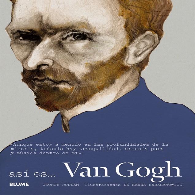 ASI ES... VAN GOGH | 9788498018219 | RODDAM, GEORGE/HARASYMOWICZ, SLAWA | Galatea Llibres | Librería online de Reus, Tarragona | Comprar libros en catalán y castellano online