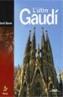 ULTIM GAUDI, L' | 9788473067270 | BONET, JORDI | Galatea Llibres | Llibreria online de Reus, Tarragona | Comprar llibres en català i castellà online