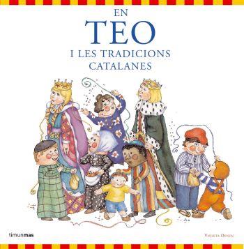 TEO I LES TRADICIONS CATALANES | 9788492790654 | DENOU, VIOLETA | Galatea Llibres | Librería online de Reus, Tarragona | Comprar libros en catalán y castellano online