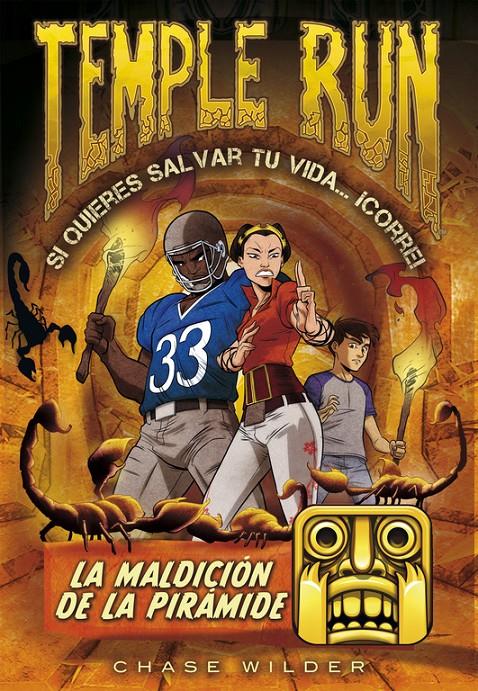 LA MALDICIÓN DE LA PIRÁMIDE (TEMPLE RUN 4) | 9788490435076 | WILDER, CHASE | Galatea Llibres | Llibreria online de Reus, Tarragona | Comprar llibres en català i castellà online