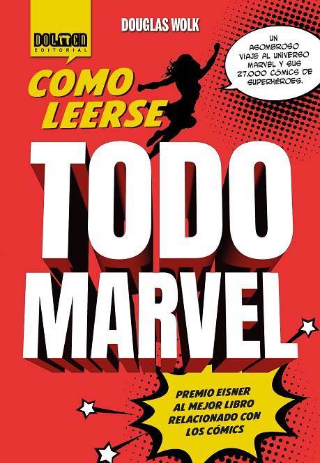 CÓMO LEERSE TODO MARVEL | 9788410031142 | WOLK, DOUGLAS | Galatea Llibres | Llibreria online de Reus, Tarragona | Comprar llibres en català i castellà online