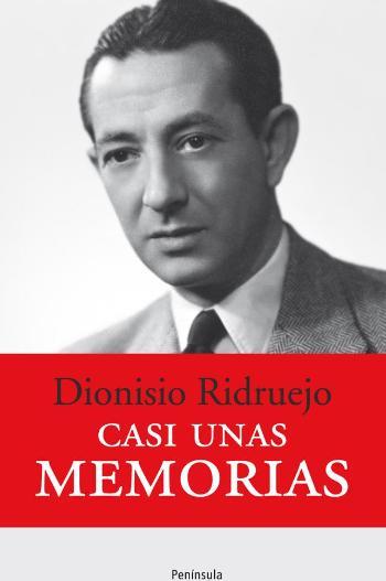 CASI UNAS MEMORIAS | 9788499421940 | DIONISIO RIDRUEJO | Galatea Llibres | Llibreria online de Reus, Tarragona | Comprar llibres en català i castellà online