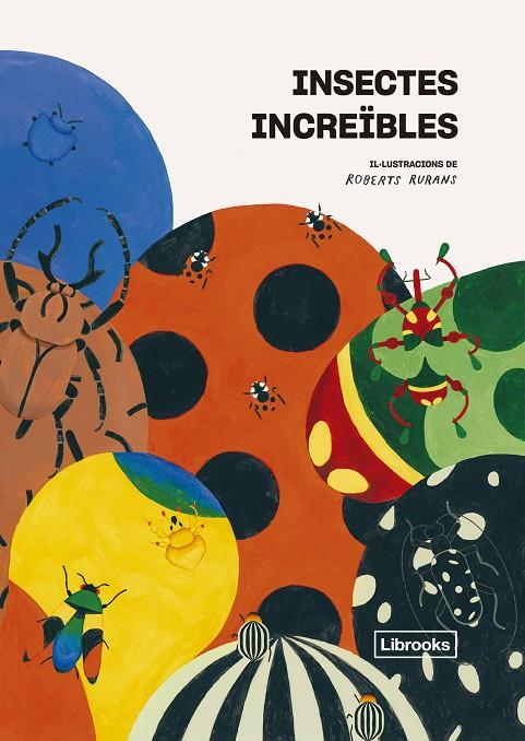 INSECTES INCREÏBLES | 9788412725322 | Galatea Llibres | Llibreria online de Reus, Tarragona | Comprar llibres en català i castellà online